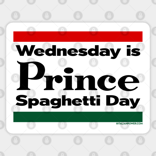 RETRO REVIVAL "Wednesday is Prince Spaghetti Day" Italian American